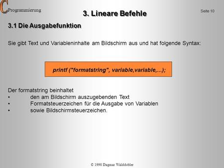 3. Lineare Befehle 3.1 Die Ausgabefunktion