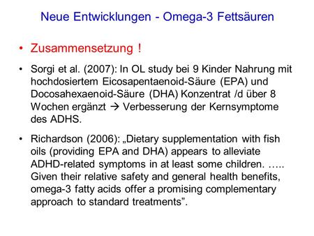 Neue Entwicklungen - Omega-3 Fettsäuren