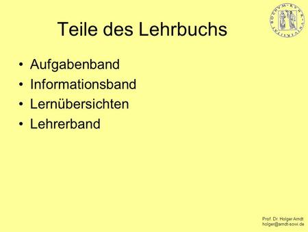 Teile des Lehrbuchs Aufgabenband Informationsband Lernübersichten