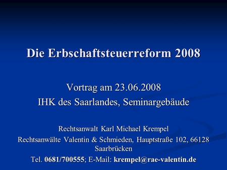 Die Erbschaftsteuerreform 2008