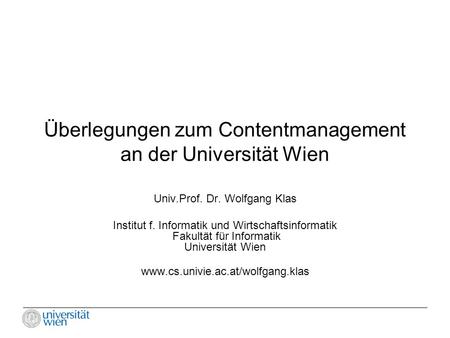 Überlegungen zum Contentmanagement an der Universität Wien