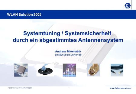 Systemtuning / Systemsicherheit durch ein abgestimmtes Antennensystem
