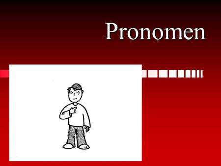 Pronomen.