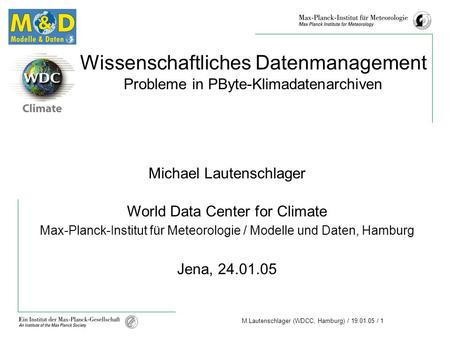 Michael Lautenschlager World Data Center for Climate
