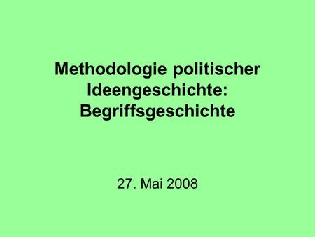 Methodologie politischer Ideengeschichte: Begriffsgeschichte