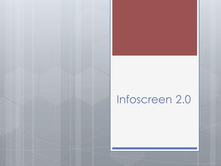 Infoscreen 2.0. Agenda Motivation Projektorganisation Hardware Software Zukunftsvision.