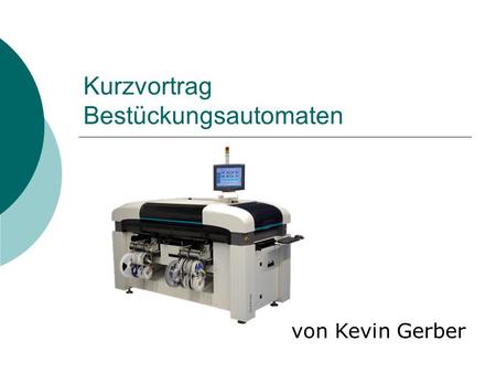 Kurzvortrag Bestückungsautomaten