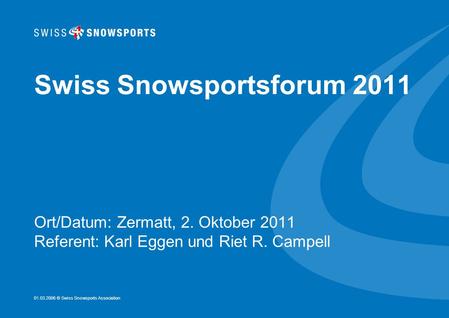 Swiss Snowsportsforum 2011