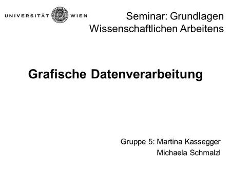 Seminar: Grundlagen Wissenschaftlichen Arbeitens