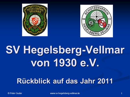 SV Hegelsberg-Vellmar von 1930 e.V. Rückblick auf das Jahr 2011