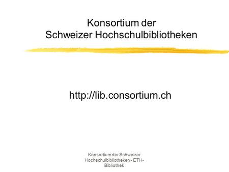 Konsortium der Schweizer Hochschulbibliotheken