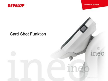 Card Shot Funktion. Um die Card Shot Funktion zu benutzen wählen Sie den Reiter Anwendungen im Kopiermenü aus Wählen Sie dann die Card Shot Funktion um.