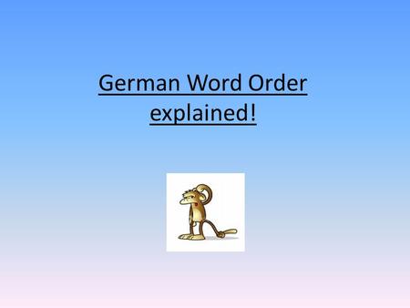 German Word Order explained!