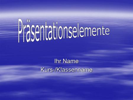 Ihr Name Kurs-/Klassenname. Inhalt Text eingeben Text eingeben Tabellen erstellen Tabellen erstellen Diagramme generieren Diagramme generieren Organigramme.