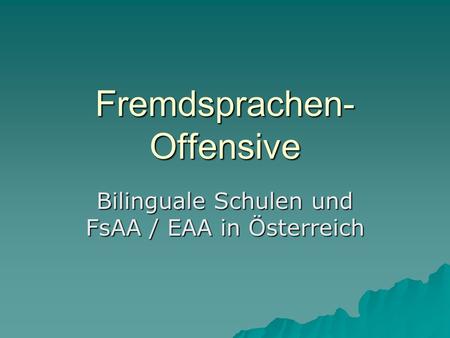 Fremdsprachen-Offensive