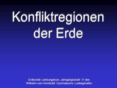 Konfliktregionen der Erde