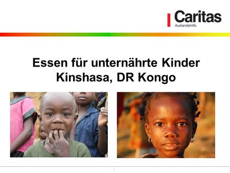 1 Essen für unternährte Kinder Kinshasa, DR Kongo.