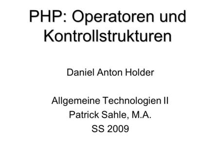 PHP: Operatoren und Kontrollstrukturen