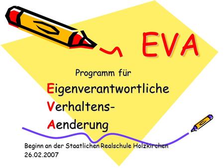 EVA Eigenverantwortliche Verhaltens- Aenderung Programm für