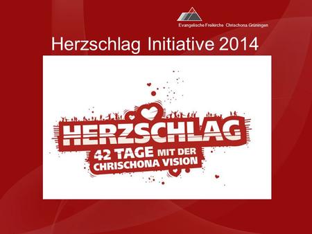 Evangelische Freikirche Chrischona Grüningen Herzschlag Initiative 2014.