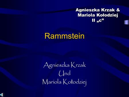 Rammstein Agnieszka Krzak Und Mariola Ko ł odziej Agnieszka Krzak & Mariola Kołodziej II c.
