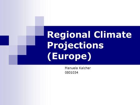 Regional Climate Projections (Europe)