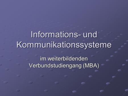 Informations- und Kommunikationssysteme