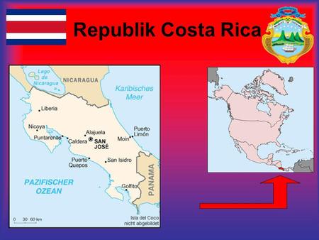 Republik Costa Rica. Bildung Politik Derzeitiger Präsident: Óscar Arias Sánchez (am 8. März 2006 wiedergewählt) Staatsausgaben für Gesundheit, Bildung.