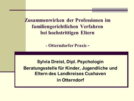 Sylvia Dreist, Dipl. Psychologin