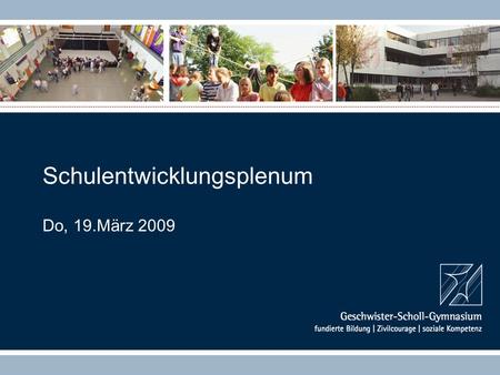 Schulentwicklungsplenum Do, 19.März 2009. Überblick 1.Jahresarbeitsplan Schuljahr 2008/2009 (Stand: August 2008) 2.Schulentwicklungsvorhaben - aktueller.