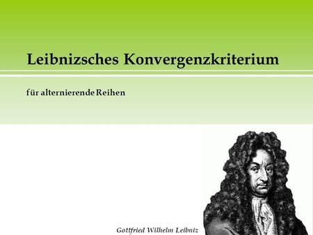 Leibnizsches Konvergenzkriterium für alternierende Reihen