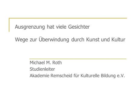 Michael M. Roth Studienleiter