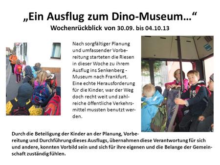 „Ein Ausflug zum Dino-Museum…“ Wochenrückblick von bis