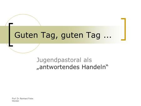 Jugendpastoral als „antwortendes Handeln“