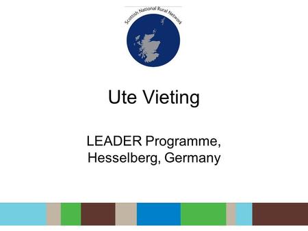 Ute Vieting LEADER Programme, Hesselberg, Germany.