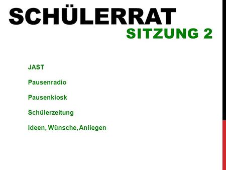 Schülerrat Sitzung 2 JAST Pausenradio Pausenkiosk Schülerzeitung