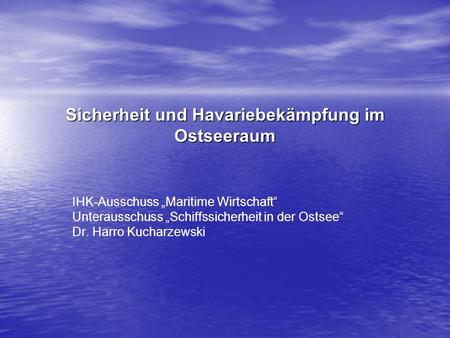 Sicherheit und Havariebekämpfung im Ostseeraum