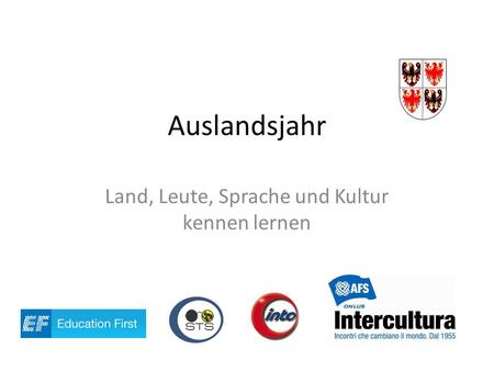 Land, Leute, Sprache und Kultur kennen lernen