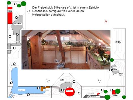 Der Freizeitclub Silbersee e.V. ist in einem Estrich- Geschoss U-fömig auf voll verkleideten Holzgestellen aufgebaut.