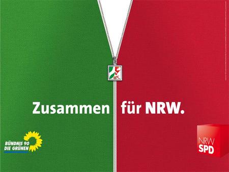 Nser Weg zur Landtagswahl am 9. Mai 2010. Gemeinsam neue Wege gehen Koalitionsvertrag zwischen NRWSPD und Bündnis 90/ Die Grünen 2.
