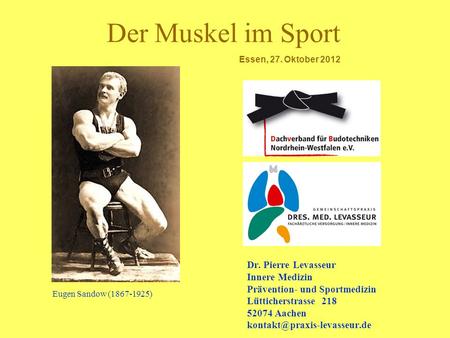 Der Muskel im Sport Dr. Pierre Levasseur Innere Medizin