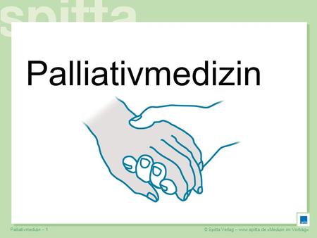 Palliativmedizin Palliativmedizin – 1