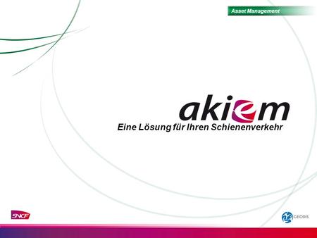 Asset Management Eine Lösung für Ihren Schienenverkehr.