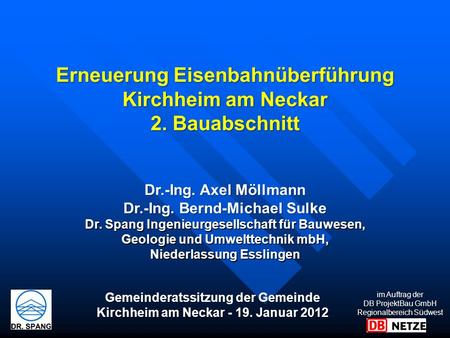 Erneuerung Eisenbahnüberführung Kirchheim am Neckar 2. Bauabschnitt