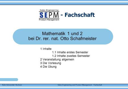 Mathematik 1 und 2 bei Dr. rer. nat. Otto Schafmeister
