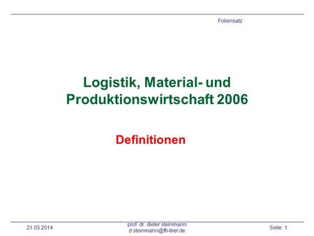 Logistik, Material- und Produktionswirtschaft 2006