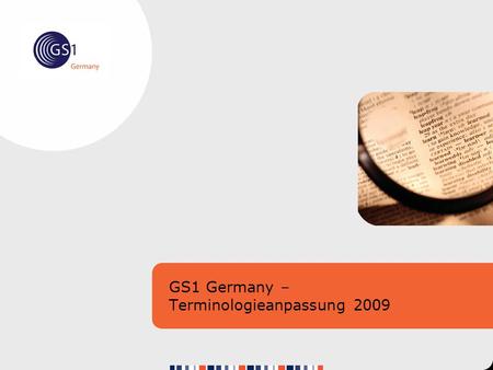 GS1 Germany – Terminologieanpassung 2009