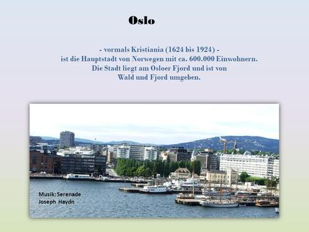 Oslo - vormals Kristiania (1624 bis 1924) -