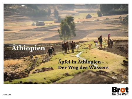 Äthiopien Äpfel in Äthiopien - Der Weg des Wassers.