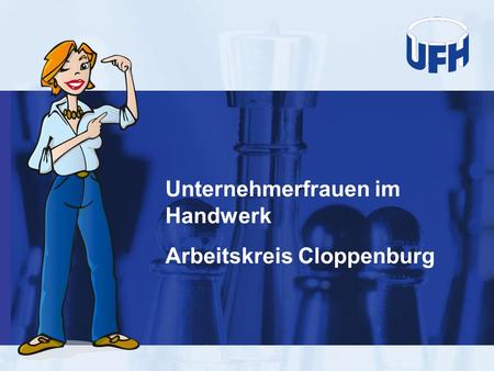 Unternehmerfrauen im Handwerk Arbeitskreis Cloppenburg